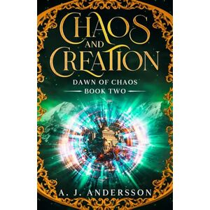 Andersson Chaos and Creation Book Two: Dawn of Chaos (Chaos and Creation A New Epic Fantasy Series!) Andersson Chaos and Creation Book Two: Dawn of Chaos (Chaos and Creation A New Epic Fantasy Series!)