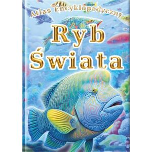 SAKI.SAKI Atlas Encyklopedyczny: Ryb Świata: Wizualny Przewodnik po 30 Gatunkach Ryb z Realistycznymi Zdjęciami i Niesamowitymi Ciekawostkami dla Dzieci. (Seria Wizualnych Encyklopedii) SAKI.SAKI Atlas Encyklopedyczny: Ryb Świata: Wizualny Przewodnik po 30 Gatunkach Ryb z Realistycznymi Zdjęciami i Niesamowitymi Ciekawostkami dla Dzieci. (Seria Wizualnych Encyklopedii)