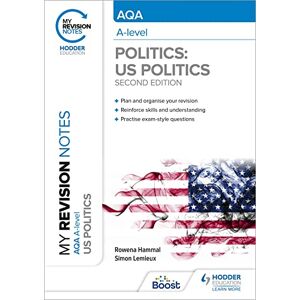 Hammal, Rowena My Revision Notes: AQA A-level Politics: US and Comparative Politics: Second Edition Hammal, Rowena My Revision Notes: AQA A-level Politics: US and Comparative Politics: Second Edition