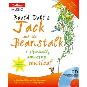 Dahl, Roald Roald Dahl's Jack and the Beanstalk: A Gigantically Amusing Musical (A&C Black Musicals) (Collins Musicals) Dahl, Roald Roald Dahl's Jack and the Beanstalk: A Gigantically Amusing Musical (A&C Black Musicals) (Collins Musicals)