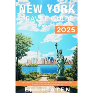 Staten, Eli New York Travel guide 2025: Discover Top Attractions, Insider Tips, and Smart Budgeting for First-Time and Returning Visitors Staten, Eli New York Travel guide 2025: Discover Top Attractions, Insider Tips, and Smart Budgeting for First-Time and Returning Visitors