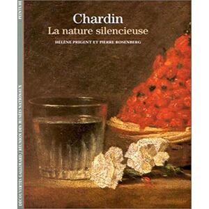 Rosenberg, Pierre CHARDIN: LA NATURE SILENCIEUSE (DECOUVERTES GALLIMARD) Rosenberg, Pierre CHARDIN: LA NATURE SILENCIEUSE (DECOUVERTES GALLIMARD)