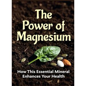 Bnkcm, Blkcm The Power of Magnesium: How This Essential Mineral Enhances Your Health Bnkcm, Blkcm The Power of Magnesium: How This Essential Mineral Enhances Your Health