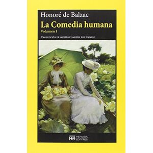 de Balzac, Honoré La Comedia humana: Volumen I (El Jardín de Epicuro) de Balzac, Honoré La Comedia humana: Volumen I (El Jardín de Epicuro)