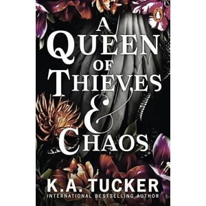 Tucker, K.A. A Queen of Thieves and Chaos: 3 (Fate & Flame, 3) Tucker, K.A. A Queen of Thieves and Chaos: 3 (Fate & Flame, 3)
