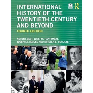 Best, Antony International History of the Twentieth Century and Beyond Best, Antony International History of the Twentieth Century and Beyond
