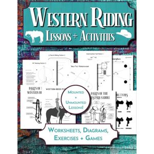 Pratt, Lyndsi Western Riding Lessons & Activities: Horseback Lesson Plan and Worksheets for Equestrian Students & Riding Instructors Pratt, Lyndsi Western Riding Lessons & Activities: Horseback Lesson Plan and Worksheets for Equestrian Students & Riding Instructors