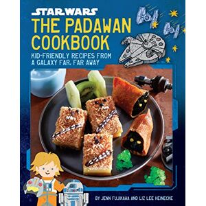 Jenn Fujikawa Star Wars: The Padawan Cookbook Jenn Fujikawa Star Wars: The Padawan Cookbook