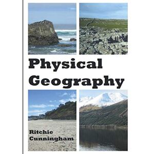 Cunningham, Ritchie Physical Geography: for senior students Cunningham, Ritchie Physical Geography: for senior students