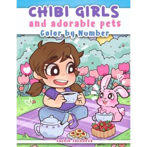Sachdeva, Sachin Chibi Girls and Adorable Pets: Color by Number Coloring Book for Kids, Teens and Adults featuring Kawaii Japanese Manga Anime characters and cute animals (Chibi Coloring World) Sachdeva, Sachin Chibi Girls and Adorable Pets: Color by Number Coloring Book for Kids, Teens and Adults featuring Kawaii Japanese Manga Anime characters and cute animals (Chibi Coloring World)