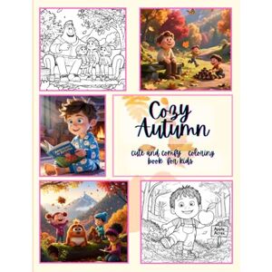 J. Martinez, Druidix Editors Cozy Autumn – Cute & Comfy Coloring Book for Kids: Adorable Fall Coloring Pages for Children Pumpkins, Forest Animals & Cozy Autumn Scenes (Cozy ... – Cute & Comfy Coloring Books for Kids) J. Martinez, Druidix Editors Cozy Autumn – Cute & Comfy Coloring Book for Kids: Adorable Fall Coloring Pages for Children Pumpkins, Forest Animals & Cozy Autumn Scenes (Cozy ... – Cute & Comfy Coloring Books for Kids)