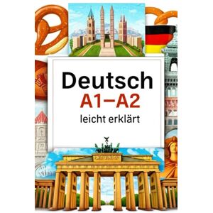 ua, Salo Deutsch A1–A2 leicht erklärt: Vokabeln, Grammatik und Kommunikation für Anfänger ua, Salo Deutsch A1–A2 leicht erklärt: Vokabeln, Grammatik und Kommunikation für Anfänger