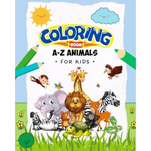 Haldar, Mr Ramkrishna A to Z Animal Coloring Book for Kids Ages 3-6: Fun Alphabet Animal Coloring Pages for Toddlers & Preschoolers Learn Letters A-Z with Cute Animal ... Learning and Activity Book for Boys & Girls Haldar, Mr Ramkrishna A to Z Animal Coloring Book for Kids Ages 3-6: Fun Alphabet Animal Coloring Pages for Toddlers & Preschoolers Learn Letters A-Z with Cute Animal ... Learning and Activity Book for Boys & Girls