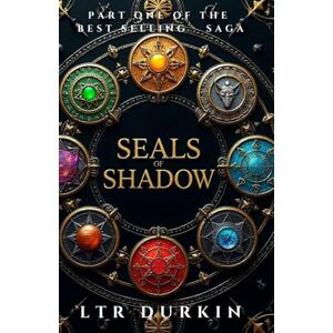 Durkin, LTR Seals of Shadow: Book 1 of the Best-Selling Seals of Shadow Saga (The Seven Seals Saga) Durkin, LTR Seals of Shadow: Book 1 of the Best-Selling Seals of Shadow Saga (The Seven Seals Saga)