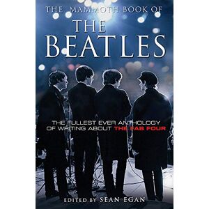 Egan, Sean The Mammoth Book of the Beatles (Mammoth Books) Egan, Sean The Mammoth Book of the Beatles (Mammoth Books)