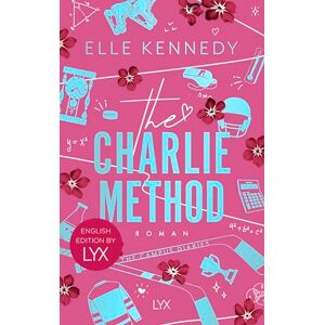 Kennedy, Elle The Charlie Method: English Edition by LYX: The irresistible TIKTOK hit series by the author of OFF CAMPUS Kennedy, Elle The Charlie Method: English Edition by LYX: The irresistible TIKTOK hit series by the author of OFF CAMPUS