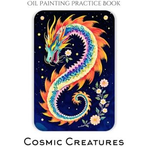 Jupiter, Rocky Oil Painting Practice Book – Cosmic Creatures: A Guide to Painting Whimsical Animals & Celestial Worlds Jupiter, Rocky Oil Painting Practice Book – Cosmic Creatures: A Guide to Painting Whimsical Animals & Celestial Worlds