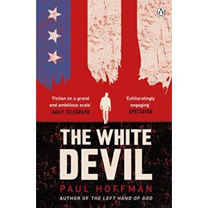 Hoffman, Paul The White Devil: The gripping adventure for fans of The Man in the High Castle Hoffman, Paul The White Devil: The gripping adventure for fans of The Man in the High Castle