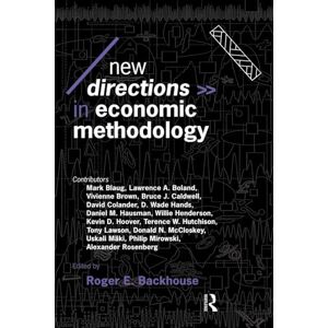 New Directions in Economic Methodology (Economics as Social Theory) New Directions in Economic Methodology (Economics as Social Theory)