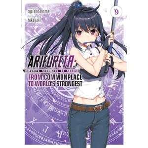 Shirakome, Ryo Arifureta: From Commonplace to World's Strongest (Light Novel) Vol. 9 Shirakome, Ryo Arifureta: From Commonplace to World's Strongest (Light Novel) Vol. 9