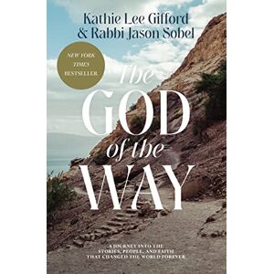 Lee The God of the Way: A Journey into the Stories, People, and Faith That Changed the World Forever Lee The God of the Way: A Journey into the Stories, People, and Faith That Changed the World Forever