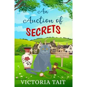 Tait, Victoria An Auction of Secrets (A Cotswold Antique Mystery) Tait, Victoria An Auction of Secrets (A Cotswold Antique Mystery)