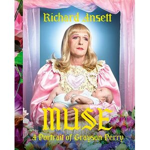 Ansett, Richard MUSE: A Portrait of Grayson Perry Ansett, Richard MUSE: A Portrait of Grayson Perry
