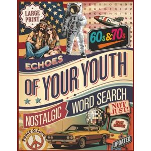 Everlyn, Ash Echoes of Your Youth 60s&70s Nostalgic Word Search Large Print Updated: Engaging Trivia, Matching, Completing the Song Lyrics, and Puzzles Exploring Defining Moments of Two Remarkable Eras. Everlyn, Ash Echoes of Your Youth 60s&70s Nostalgic Word Search Large Print Updated: Engaging Trivia, Matching, Completing the Song Lyrics, and Puzzles Exploring Defining Moments of Two Remarkable Eras.