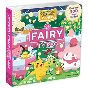 Bates, Josh Pokémon Primers: Fairy Types Book: 15 Bates, Josh Pokémon Primers: Fairy Types Book: 15
