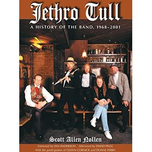 Scott Jethro Tull: A History of the Band, 1968-2001 Scott Jethro Tull: A History of the Band, 1968-2001