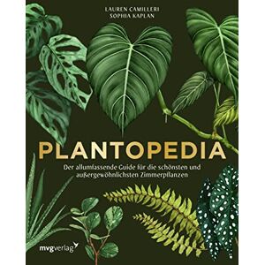 Camilleri, Lauren Plantopedia: Der allumfassende Guide für die schönsten und außergewöhnlichsten Zimmerpflanzen. Alles, was du zum Pflegen und Lieben deiner Pflanzen wissen musst Camilleri, Lauren Plantopedia: Der allumfassende Guide für die schönsten und außergewöhnlichsten Zimmerpflanzen. Alles, was du zum Pflegen und Lieben deiner Pflanzen wissen musst