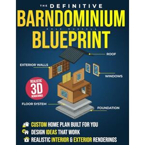 Russell, Kole The Definitive Barndominium Blueprint: Master Every Stage of Your Build with Step-by-Step Methods, Inspiring Floor Plans, Realistic Renderings for Durable Homes, and Pro Tips to Avoid Costly Mistakes Russell, Kole The Definitive Barndominium Blueprint: Master Every Stage of Your Build with Step-by-Step Methods, Inspiring Floor Plans, Realistic Renderings for Durable Homes, and Pro Tips to Avoid Costly Mistakes