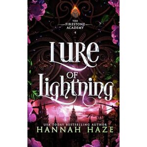 Haze, Hannah Lure of Lightning: A Why-Choose Fantasy Romance: 4 (The Firestone Academy) Haze, Hannah Lure of Lightning: A Why-Choose Fantasy Romance: 4 (The Firestone Academy)
