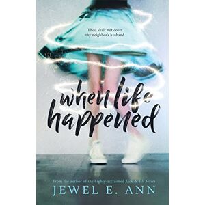 Ann, Jewel E. When Life Happened Ann, Jewel E. When Life Happened
