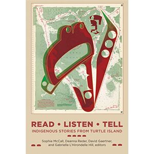 Sophie McCall (editor), Read, Listen, Tell: Indigenous Stories from Turtle Island Sophie McCall (editor), Read, Listen, Tell: Indigenous Stories from Turtle Island