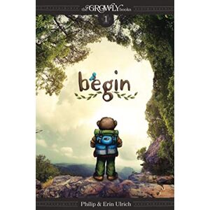 Ulrich, Philip The Growly Books: Begin Ulrich, Philip The Growly Books: Begin
