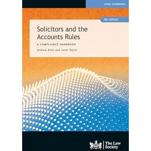 Camp, Peter Solicitors and the Accounts Rules Camp, Peter Solicitors and the Accounts Rules