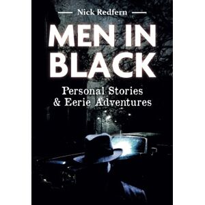 Redfern, Nick Men In Black: Personal Stories & Eerie Adventures Redfern, Nick Men In Black: Personal Stories & Eerie Adventures