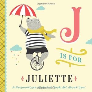 Custom Kids Books, Li’l Llama J is for Juliette: A Personalized Alphabet Book All About You! (Personalized Children's Book) Custom Kids Books, Li’l Llama J is for Juliette: A Personalized Alphabet Book All About You! (Personalized Children's Book)