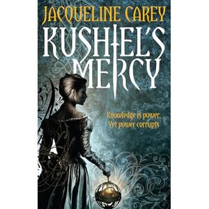 Carey, Jacqueline Kushiel's Mercy: Treason's Heir: Book Three Carey, Jacqueline Kushiel's Mercy: Treason's Heir: Book Three