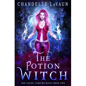 LaVaun, Chandelle The Potion Witch (The Coven: Vampire Magic) LaVaun, Chandelle The Potion Witch (The Coven: Vampire Magic)