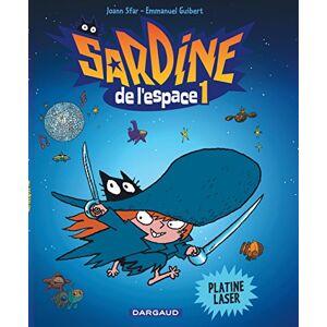 Guibert Emmanuel Sardine de l'espace Tome 1 Platine Laser Guibert Emmanuel Sardine de l'espace Tome 1 Platine Laser