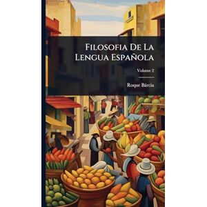 Bàrcia, Roque Filosofia De La Lengua Española Bàrcia, Roque Filosofia De La Lengua Española