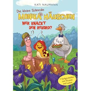 Naumann, Kati Die kleine Schnecke Monika Häuschen 6: Wer knackt den Rekord?: Lehrreich und witzig für Kinder ab 6 Jahren 4 Vorlesegeschichten über Flora und Fauna Naumann, Kati Die kleine Schnecke Monika Häuschen 6: Wer knackt den Rekord?: Lehrreich und witzig für Kinder ab 6 Jahren 4 Vorlesegeschichten über Flora und Fauna