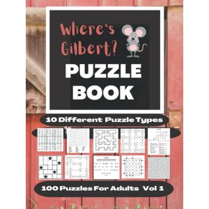 The Tall Pony Press Where's Gilbert? Puzzle Book Volume 1: Variety Of 10 Kinds Of Puzzles, Hidden Mouse All Pages, Original Puzzle Book Cover, Adult Puzzles 10 Kinds, Rare Puzzles For Everyone The Tall Pony Press Where's Gilbert? Puzzle Book Volume 1: Variety Of 10 Kinds Of Puzzles, Hidden Mouse All Pages, Original Puzzle Book Cover, Adult Puzzles 10 Kinds, Rare Puzzles For Everyone