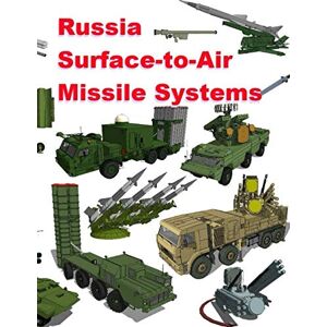 Zanfirov, Alexandre Russia Surface-to-Air Missile Systems: 2020 2021 Zanfirov, Alexandre Russia Surface-to-Air Missile Systems: 2020 2021
