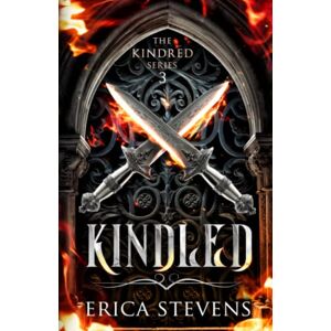 Stevens, Erica Kindled (Book 3 The Kindred Series) Stevens, Erica Kindled (Book 3 The Kindred Series)