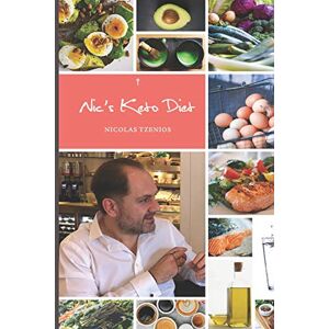 Tzenios, Mr Nicolas Nic's Keto Diet: If you eat sugar you become fat. If you eat fat, you lose weight Tzenios, Mr Nicolas Nic's Keto Diet: If you eat sugar you become fat. If you eat fat, you lose weight