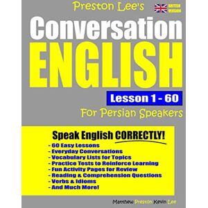 Preston Lee's Conversation English For Persian Speakers Lesson 1 60 (British Version) (Preston Lee's English For Persian Speakers (British Version)) Preston Lee's Conversation English For Persian Speakers Lesson 1 60 (British Version) (Preston Lee's English For Persian Speakers (British Version))