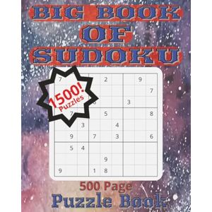 Wishon, J W Big Book of Sudoku: 1500! Easy to Read Puzzles for Hours of Fun and Relaxation Wishon, J W Big Book of Sudoku: 1500! Easy to Read Puzzles for Hours of Fun and Relaxation